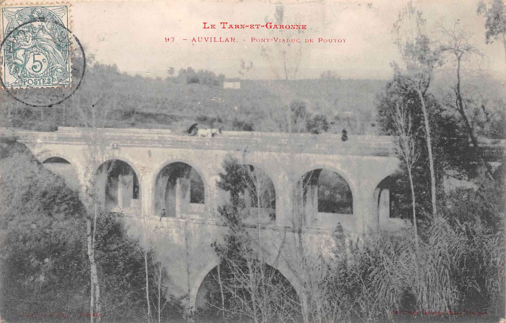 Carte postale ancienne - Auvillar, le pont viaduc de Poutoy