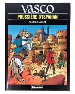 Bande dessinée (BD) Vasco « Poussière d'Hispahan» par Gilles Chaillet
