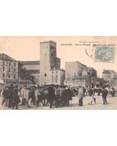 Carte postale ancienne - Cahors, la place Thiers, le marché aux bœufs