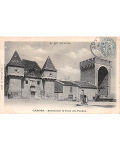 Carte postale ancienne - Cahors, Barbacane et la tour des pendus